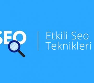 Etkili Seo Teknikleri