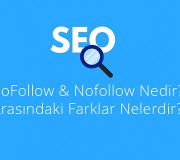NoFollow ve Dofollow Nedir?
